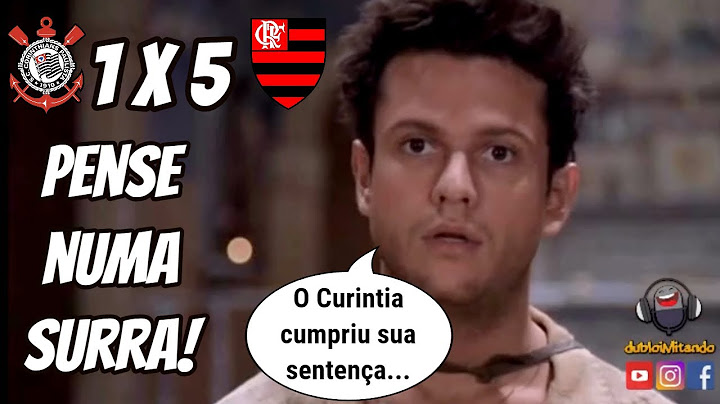 Corinthians 1 x 5 Flamengo. Chicó dando a notícia pra Dorinha | O Auto da Compadecida