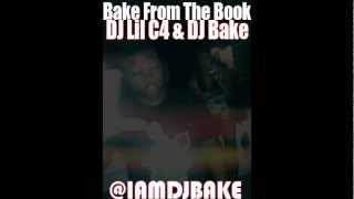 DJ Bake & DJ Lil C4 - Bake From The Book