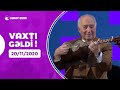 Vaxtı Gəldi! -   20.11.2020