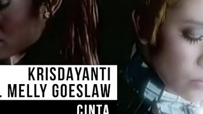 Krisdayanti feat. Melly Goeslaw - Cinta (Official Music Video)