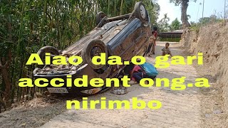 Aiao da.o mangmang gari accident ong.aha