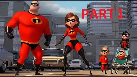The Incredibles Video Game Mr  Incredible Walkthrough Gameplay Part 1