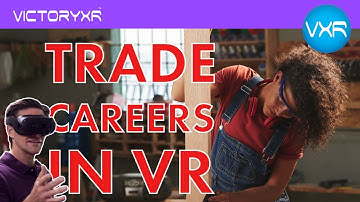 Short - VXRLabs - Careers and Technology (CTE) - Trade Jobs - Welding, Carpentry, and more to come