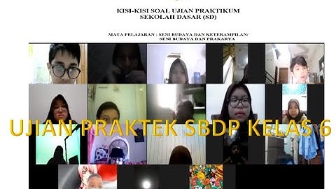 UJIAN PRAKTEK SBDP KELAS 6