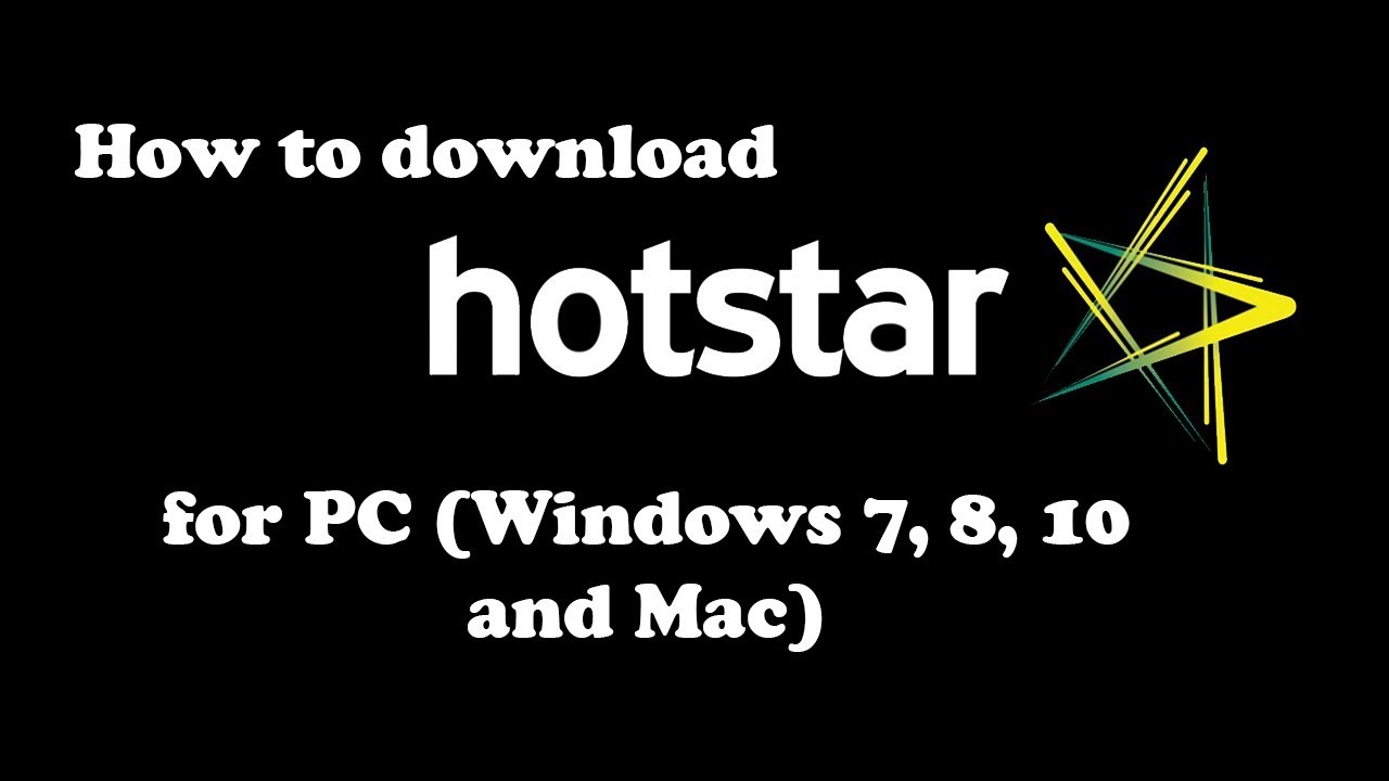 Hotstar on PC Download for Windows 7, 8, 10 and Mac