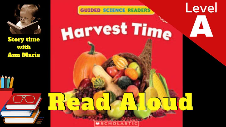 Harvest Time ~ LEVEL A READ ALOUD | Story Time wit...