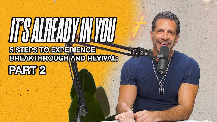 5 Steps To Experience Breakthrough and Revival: Pa...