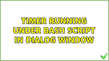 Timer running under bash script in dialog window