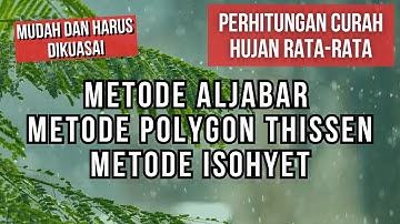 Excel Perhitungan Curah Hujan Rata-Rata Metode Aljabar , Polygon Thissen ,  dan Isohyet