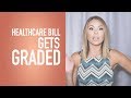 News quickie new healthcare bill gets graded