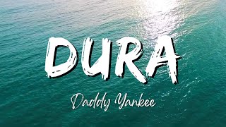 Daddy Yankee - Dura (Lyrics/Letra) - YouTube