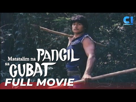 FULL MOVIE: Matatalim Na Pangil Sa Gubat | Dan Alvaro, Mark Gil, Joel Alano | Cinema One