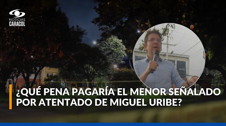 La máxima pena que podría pagar el menor señalado por atentado contra Miguel Uribe, según expertos