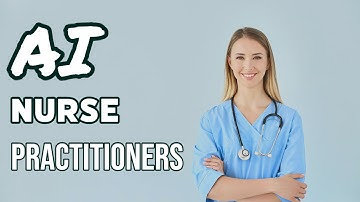 10 Ways in Which AI is Helping Nurse Practitioners in the Future