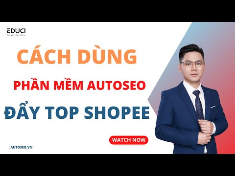 CÁCH DÙNG PHẦN MỀM SEO PHỦ TOP TỰ NHIÊN SHOPEE HIỆU QUẢ