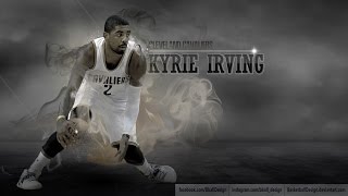 Kyrie Irving Mix 2017-Don&#39;t let me down- HD