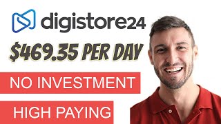 Make $469.35 Per Day With Digistore24 Affiliate Marketing Just By Copy And Paste  Make Money Online