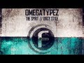 Omegatypez - The Spirit (Official Preview) - Fusion 143