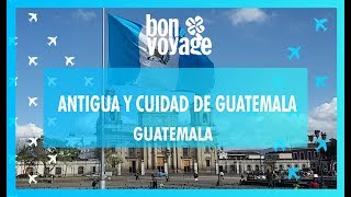 Antigua y alrededores, Guatemala