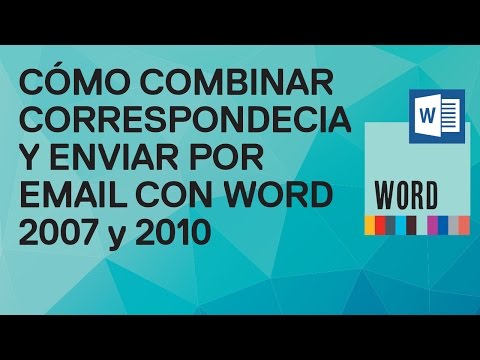 Cómo combinar correspondencia y enviar por correo electrónico con Word 2007 y 2010