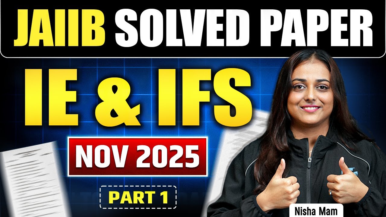 Complete JAIIB IE & IFS Previous Year Nov 2025 Paper Solved