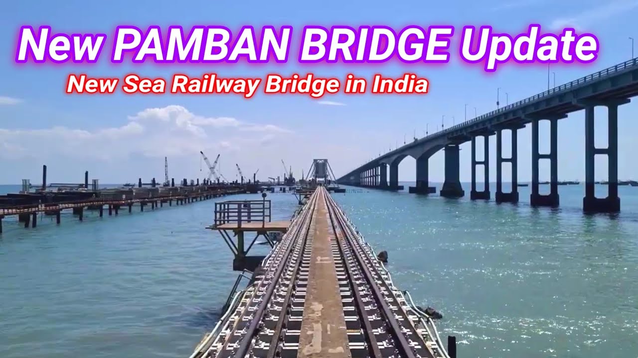 India's New Sea Rail Bridge Update