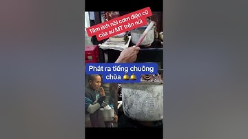 Trời ơi nồi cơm điện của sư minh tuệ phát ra tiếng chuông