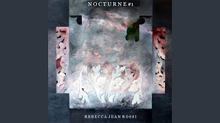 Video thumbnail of "Rebecca Jean Rossi - Nocturne #1"