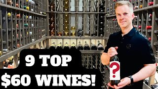 9 Top $60 WINES I'm Buying Now (2024)