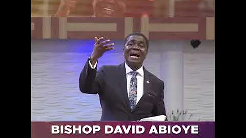Bishop David Abioye.  Regular Fasting & Access to Deeper Revelation