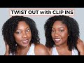 HOW TO SPRUCE UP YOUR TWIST OUT WITH NATURAL CLIP INS