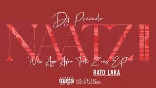 Dj Precado X Naisi  Rato Laka
