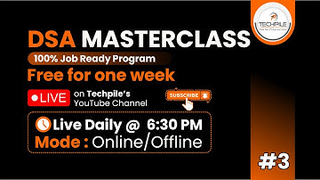 Job Ready and Placement Focused Program -- DSA Master Class Day-03 || By Techpile