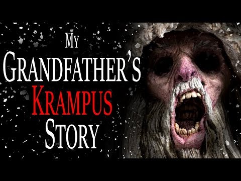 "My Grandfather's Krampus Story" | CreepyPasta Storytime