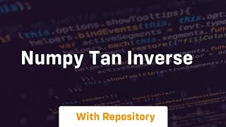 numpy tan inverse