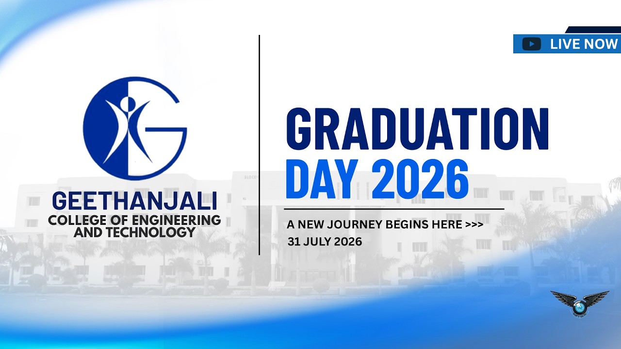 GCET GRADUATION DAY 26 | Geethanjali college of engineering and technology