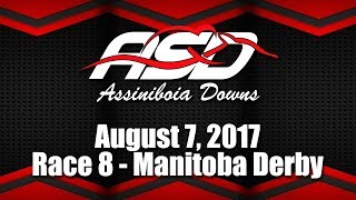 ASD   August 7, 2017   Race 8 Manitoba Derby 2017