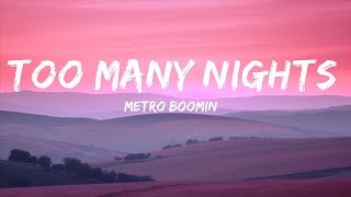 Metro Boomin - Too Many Nights (Lyrics) ft. Don Toliver, Future |Top Version