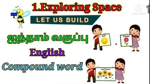 #ஐந்தாம்வகுப்பு#முதல்பருவம்# #English#Lesson1-Exploring Space#Let us build#Compound words#