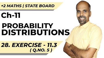 12th | ex. 11.3 | Q.No. 5  | Probability Distributions | Chapter 11 | State Board | ram maths