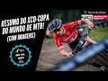 RESUMO DO XCO NA COPA DO MUNDO DE MTB UCI-LEOGANG ÁUSTRIA [COM IMAGENS]