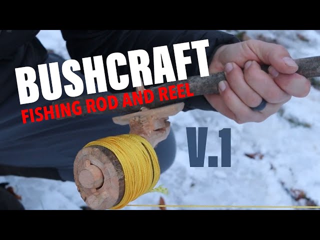 BUSHCRAFT PROJECT  Primitive Fishing Rod & Reel 