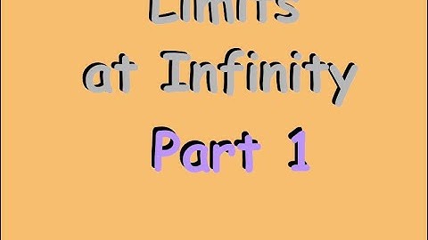 Limits at Infinity - Part 1 - End-Behavior of Functions