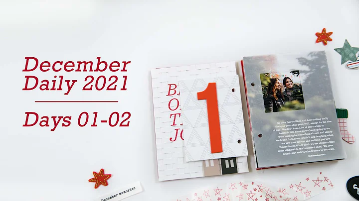 December Daily 2021 | Days 1 & 2
