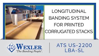Automated Banding System for Corrugated Stacks (Zero Damage) - US-2200 LBA-SL