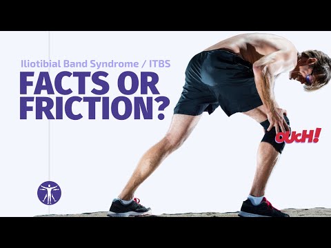 Iliotibial Band Syndrome (ITBS) - Facts or Friction?