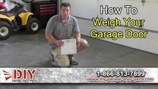 How To Weigh Your Garage Door