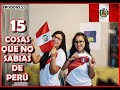 EPISODIO 23  - 15 cosas que no sabias de Perú