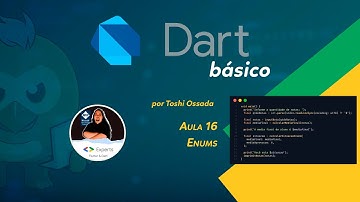 Curso básico de Dart - Aula 16 - Enums