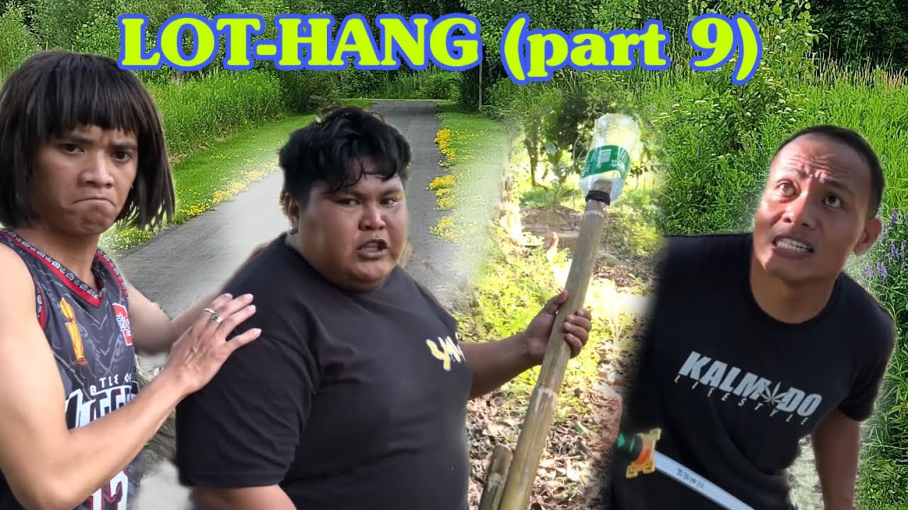 LOT-HANG (part 9) resbak ni kolot